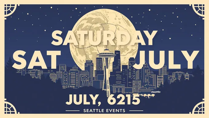 Seattle Events on Saturday July 6th 2025