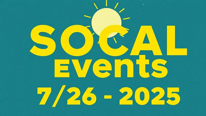 Socal Events on July 26th, 2025 Announced