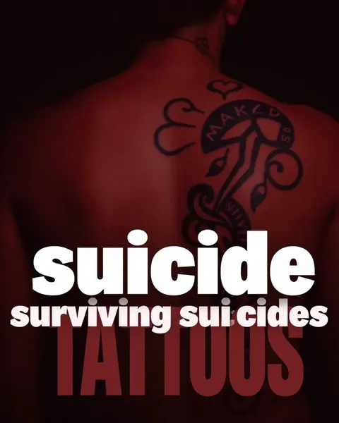 Surviving Suicide Tattoos: Emotional Pain Expressed