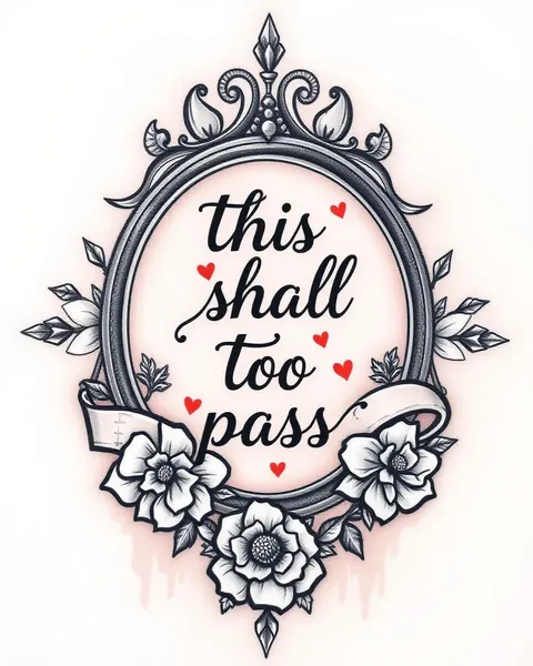 This Shall Too Pass Tattoo Quote Meaning