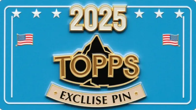 Topps Unveils 2025 Exclusive Pins Set