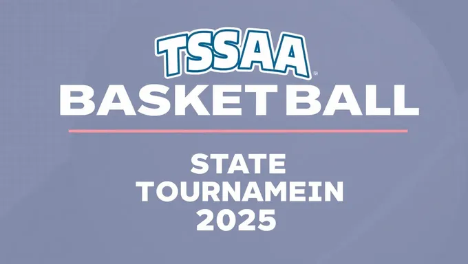 Tssaa Basketball State Tournament 2025 Dates Set