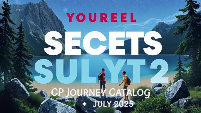 Uncovering CP Journey Catalog Secrets for July 2025