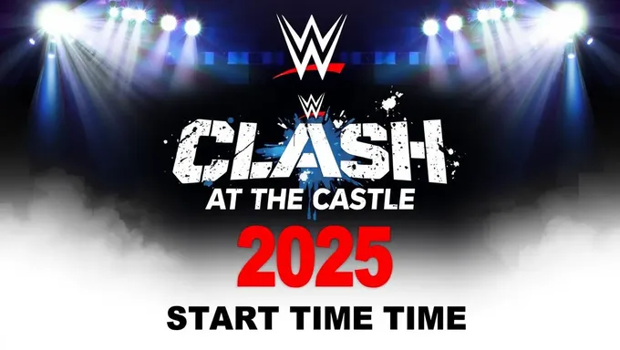 WWE Clash at the Castle 2025 Start Time Revealed