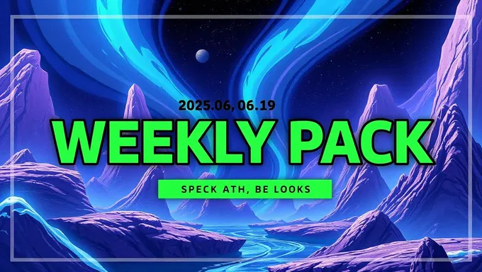 Weekly Pack 2025 June 19th Product Update