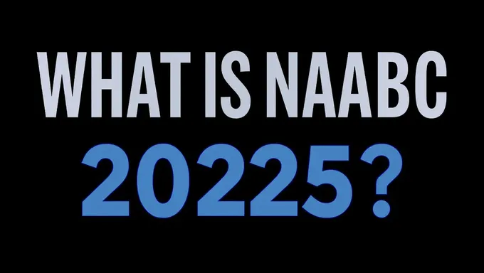 What Is Nabc 2025: Uncovered in 2025