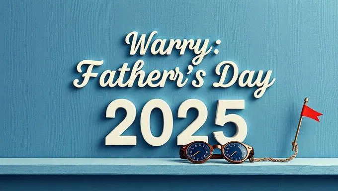 When Is Father's Day in 2025: A Guide