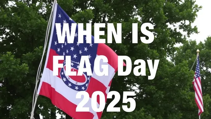 When is Flag Day 2025 in the United States