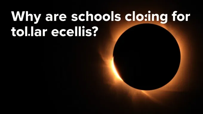 Why Are Schools Closing for the Solar Eclipse 2025 Today