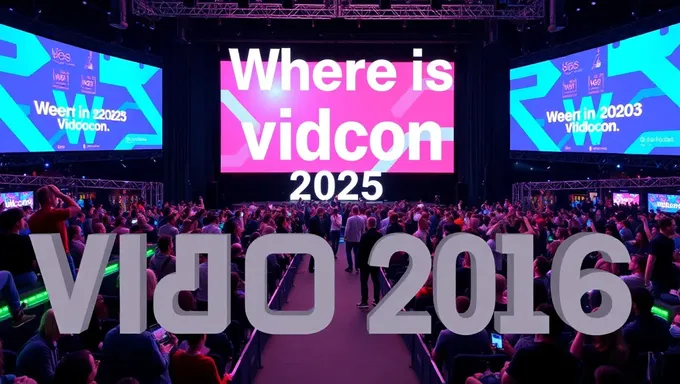 2025 Vidcon wa doko ni okoru no desu ka