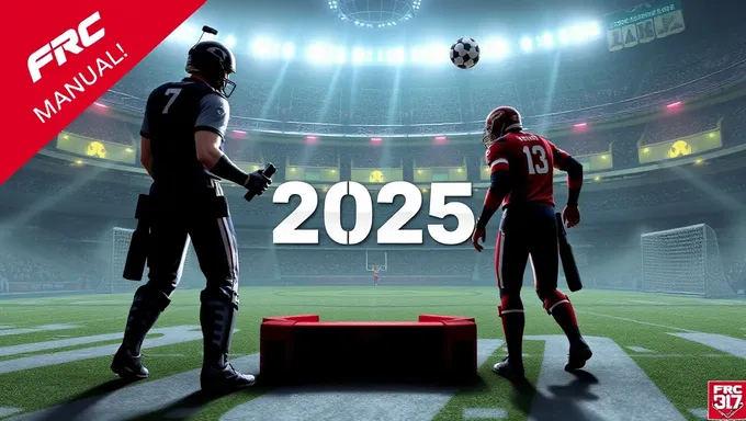 2025FRCゲームマニュアル競技者ための包括ガイド