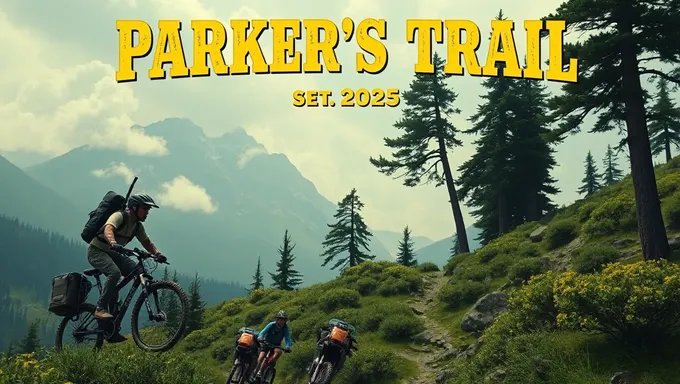 2025Parker's Trailは自己発見と成長の旅