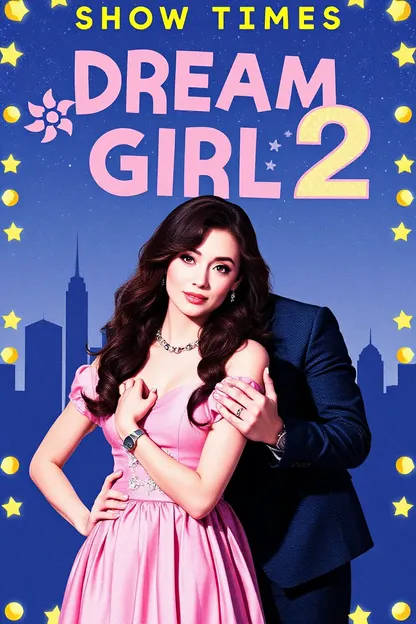 Showtimes do Dream Girl 2